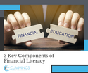 Three Key Components of Financial Literacy