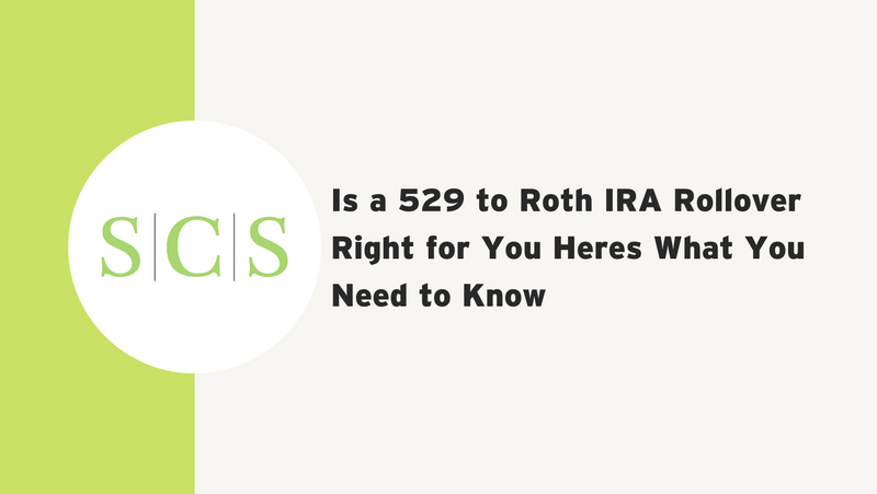 Is a 529 to Roth IRA Rollover Right for You? Here's What You Need to Know