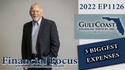2022 EP1126 | John Kuykendall | 3 Biggest Expenses