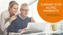 CARING FOR AGING PARENTS