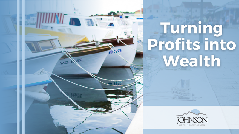 Turning Profits into Wealth: A Guide for High-Earning Business Owners