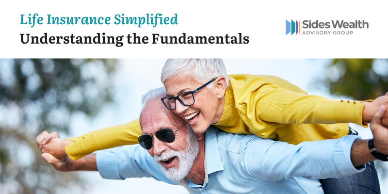 Life Insurance Simplified: Understanding the Fundamentals
