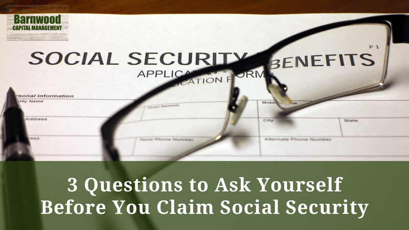 3 Questions to Ask Yourself Before You Claim Social Security