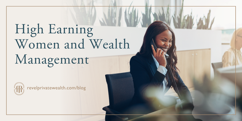 High Earning Women and Wealth Management