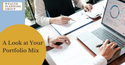 A Look at Your Portfolio Mix