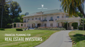 Financial Planning for Real Estate Investors