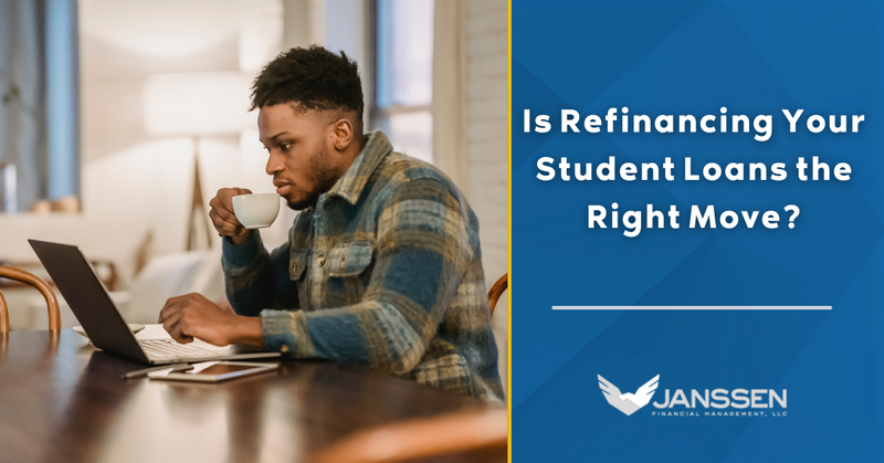 Refinancing Your Student Loans the Right Move?
