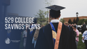 529 College Savings Plans