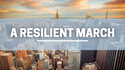 A Resilient March