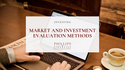Market and Investment Evaluation Methods