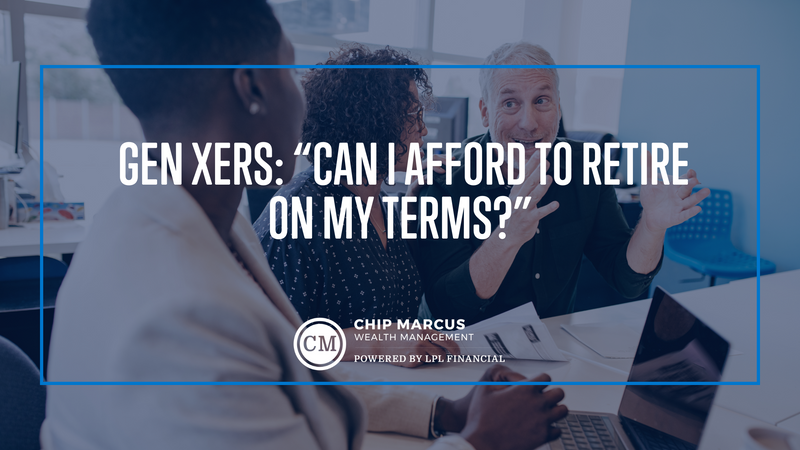 Gen Xers: “Can I Afford to Retire on My Terms?”