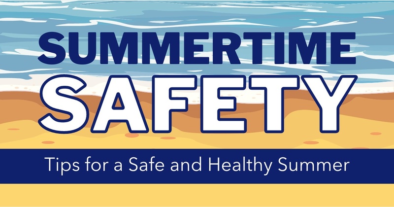 Summer Health and Safety Tips