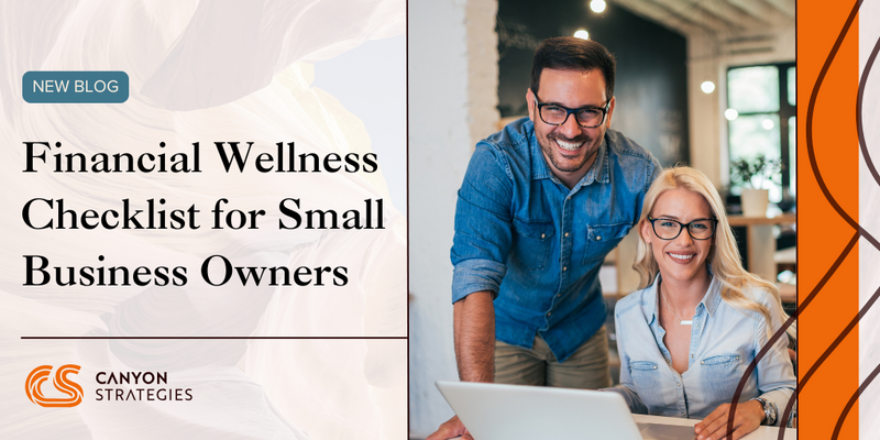 Financial Wellness Checklist for Small Business Owners