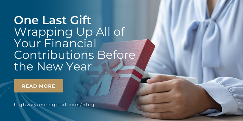 One Last Gift: Wrapping Up All of Your Financial Contributions Before the New Year