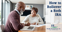 How to Rollover a Roth IRA