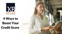 Credit Education Month: 4 Ways to Boost Your Credit IQ