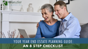 Your Year-End Estate Planning Guide: An 8-Step Checklist