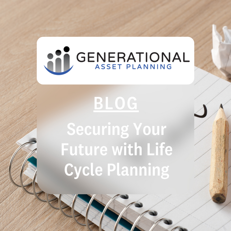 Securing Your Future with Life Cycle Planning
