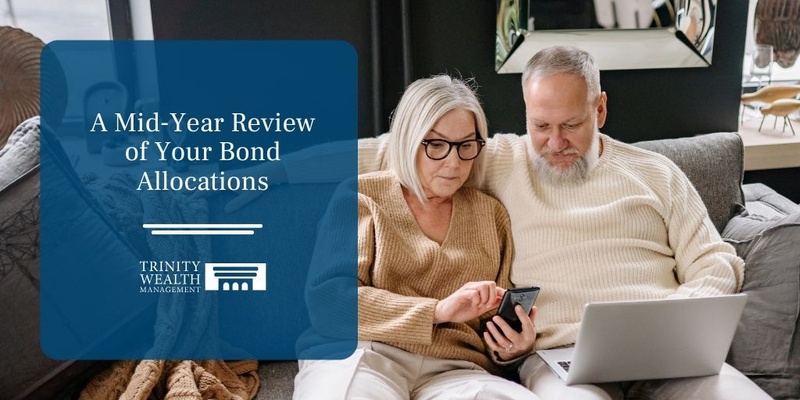 A Mid-Year Review of Your Bond Allocations