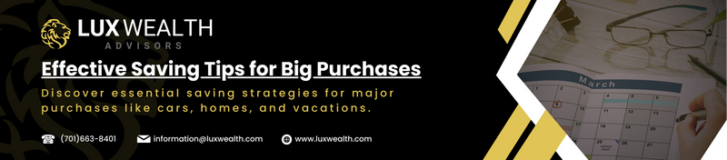Smart Saving Strategies for Major Purchases: Achieving Your Financial Dreams