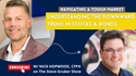 Navigating a Tough Market: Understanding the Downward Trend in Stocks and Bonds
