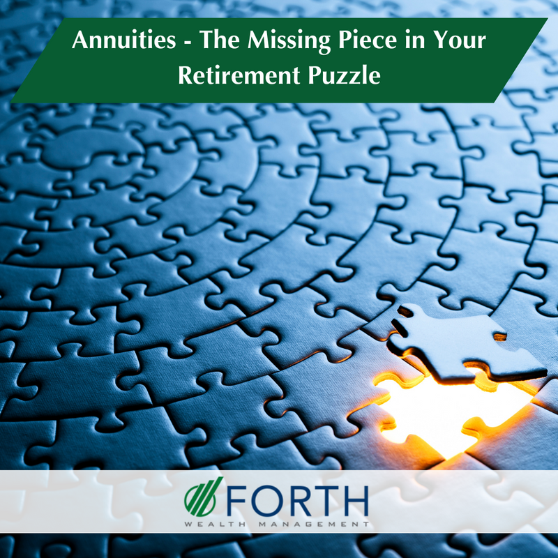 Annuities: The Missing Piece in Your Retirement Puzzle