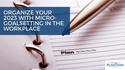 The Importance of Setting Micro Goals in the Workplace