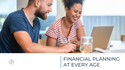 Financial Planning at Every Age