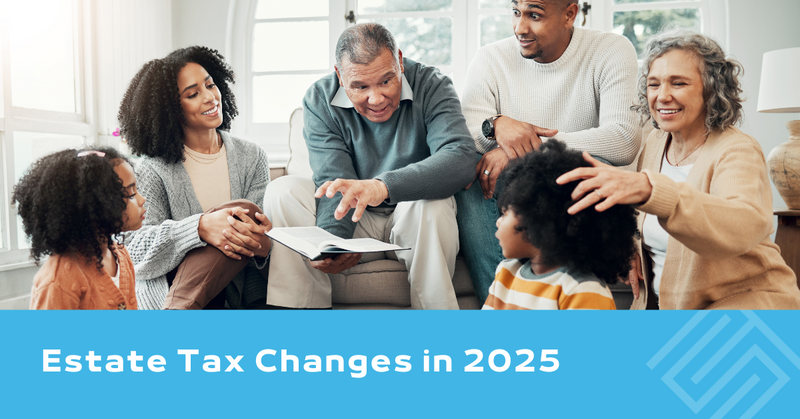 Estate Tax Changes in 2025