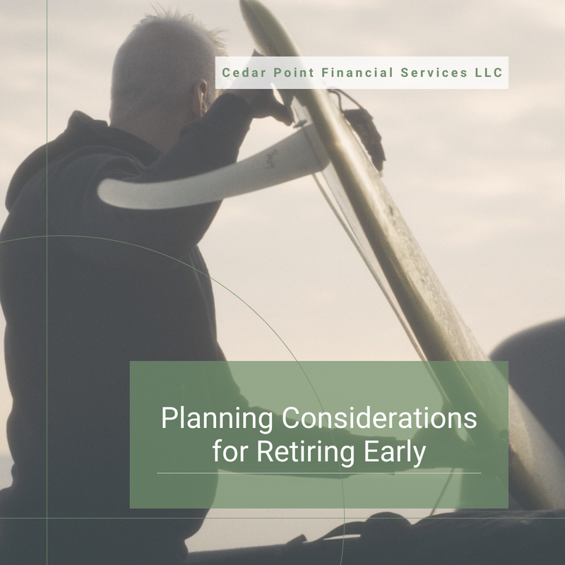 Planning Considerations for Retiring Early
