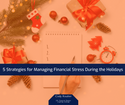 5 Strategies for Managing Financial Stress During the Holidays
