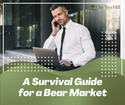 A Survival Guide for a Bear Market