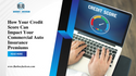 How Your Credit Score Can Impact Your Commercial Auto Insurance Premiums