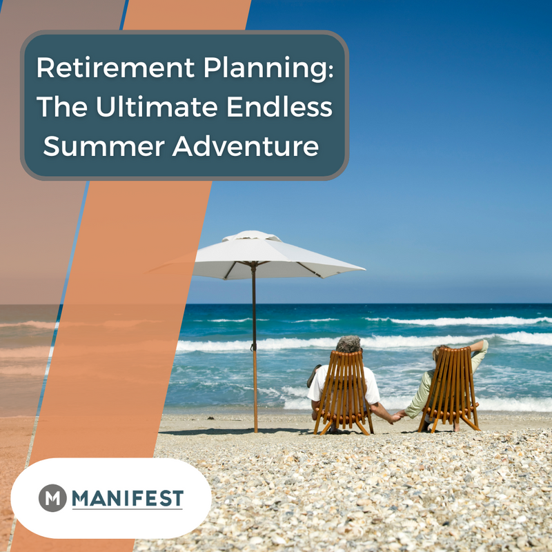 Retirement Planning: The Ultimate Endless Summer Adventure