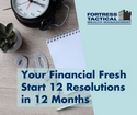 Your Financial Fresh Start: 12 Resolutions in 12 Months