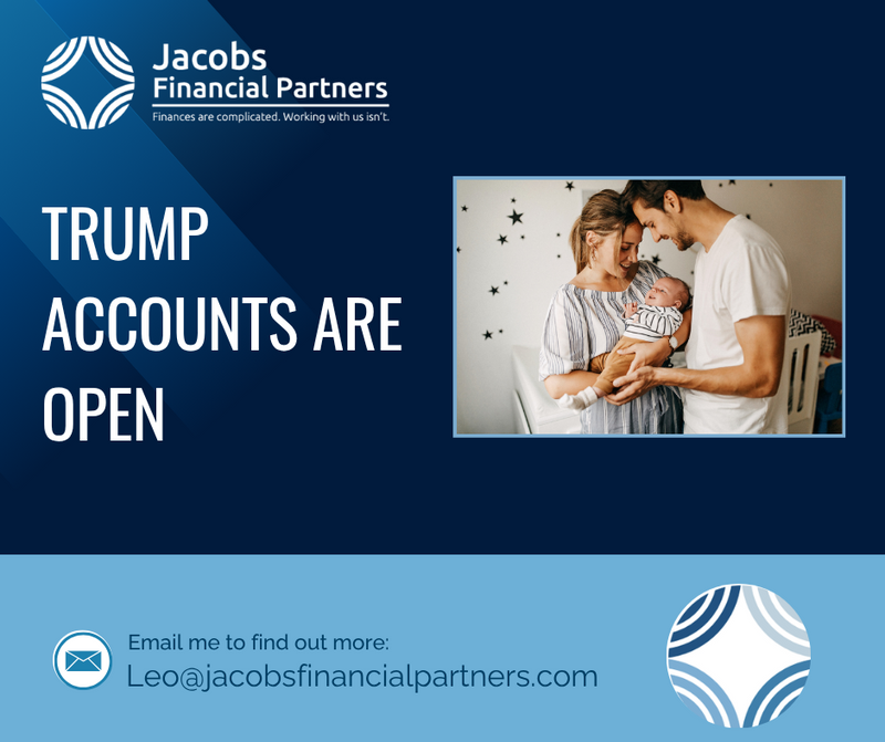 Trump Accounts Are Open
