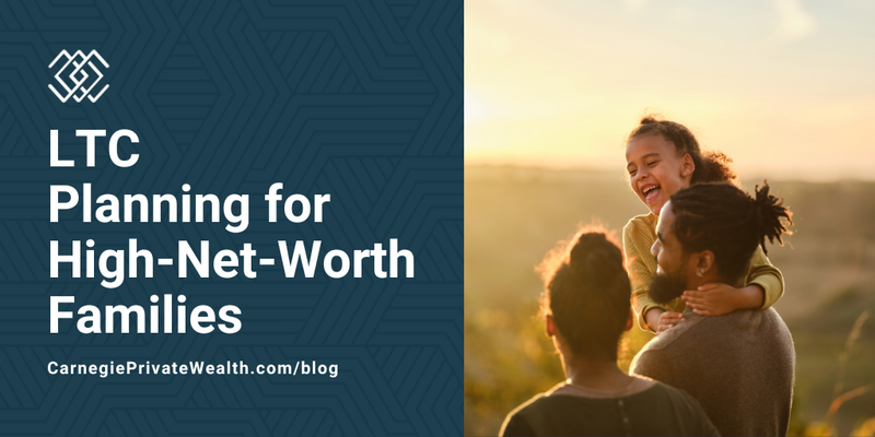 LTC Planning for High-Net-Worth Families