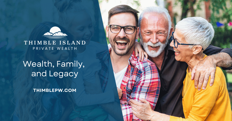 Wealth, Family, and Legacy