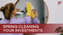 Spring Cleaning Your Investments