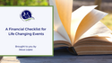A Financial Checklist for Life-Changing Events