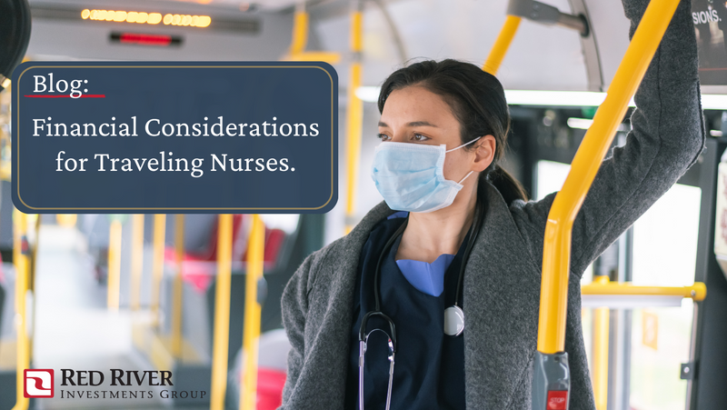 Financial Considerations for Travel Nurses