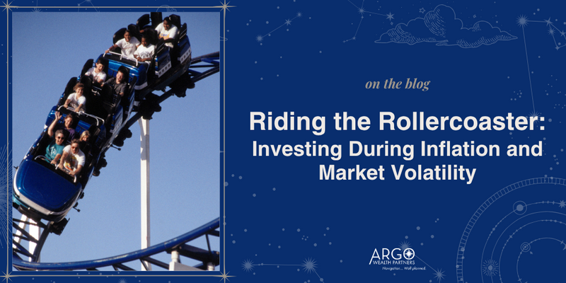 Riding the Rollercoaster: Investing During Inflation and Market Volatility