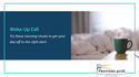 Wake-Up Call