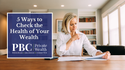 Are You Fiscally Fit? 5 Ways to Check the Health of Your Wealth