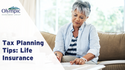 Tax Planning Tips: Life Insurance