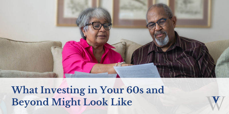 Investing in Your 60s and Beyond