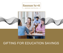Gifting for Education Savings