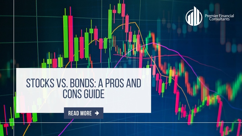Stocks vs. Bonds: A Pros and Cons Guide