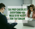 Tax Prep Checklist: Everything You Need to Be Ready for Tax Season