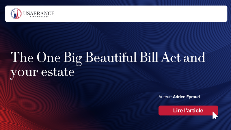 The One Big Beautiful Bill Act and your estate